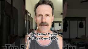 Top 5 Trades Jobs That Pay Over $100K