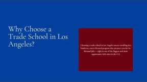 Trade School in Los Angeles | Fast, Affordable Career Training (2025)