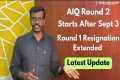 AIQ Round 2 Starts After Sept 3 -