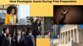 How Criminal Defense Paralegals Assist During Trial Preparation