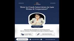 How to Crack Interviews in Law Firms and Corporates? ft. Ms. Aashna Jain