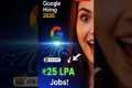 😱 Google Hiring 2025 | ₹12–25 LPA