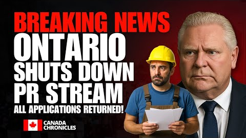 Ontario suspends Skilled Trades PR Stream — All Applications Returned! │ Canada Immigration 2025