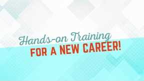 Hands-on Training for a New Career