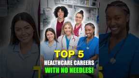 5 Healthcare Careers That Never Involve Needles