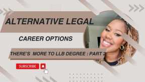 Alternative Legal Careers| Part 2