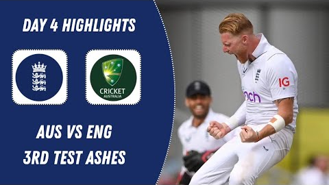 Australia vs England 3rd Test Day 4 Highlights | The Ashes 2025 | Aus vs Eng