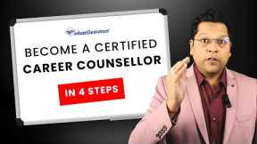 Become a Certified Career Counsellor in 4 Steps - Certified Career Analyst