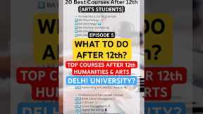 TOP COURSES AFTER 12 HUMANITIES😱TOP COURSES 12 ARTS🔥WHAT TO DO AFTER 12th? #du #yt
