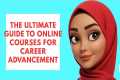 The Ultimate Guide to Online Courses