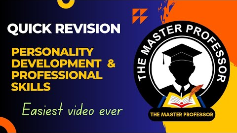 Quick Revision | Personality Development & Professional Skills | BBA | B.Com