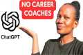NO Career Coach Needed! Use CHATGPT