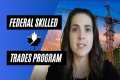 The Canadian Federal Skilled Trades