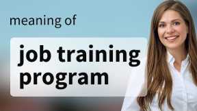 Unlock Your Future: Understanding Job Training Programs