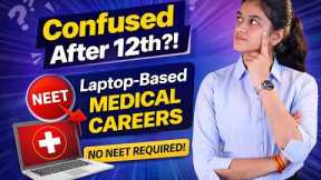 Top medical career options after 12th without NEET