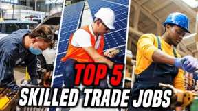 5 Skilled Trade Jobs Of The Future