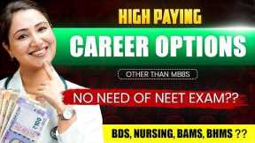 High Paying Medical Careers Without NEET | Career Options After 12th PCB (2026) #neet2026 #neet