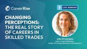 Changing Perceptions: The Real Story of Careers in Skilled Trades – April 16, 2026