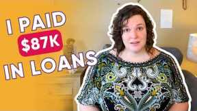 How I Paid $87k In Loans…Then Quit My Job
