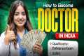 How to Become Doctor in India? |