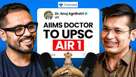 AIIMS Doctor Becomes UPSC AIR 1 | Why He Quit Medicine | Dr. Anuj Agnihotri