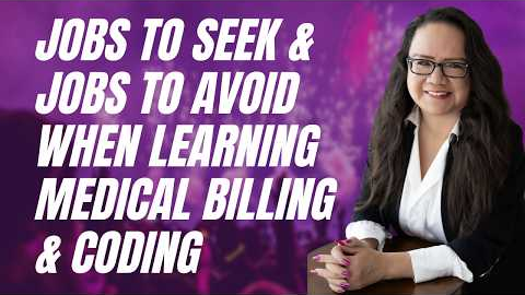  JOBS TO SEEK AND AVOID WHEN LEARNING MEDICAL BILLING AND CODING