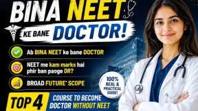 Courses to become doctor without neet