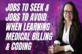  JOBS TO SEEK AND AVOID WHEN LEARNING 