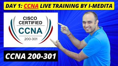 CCNA 200-301 Live Online Course: Day 1 (Start Your Networking Career TODAY!) | I-MEDITA