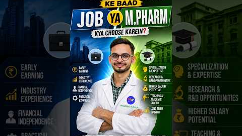 Job Vs M Pharm after B Pharm| Kaun Sa Career Option Better Hai? |