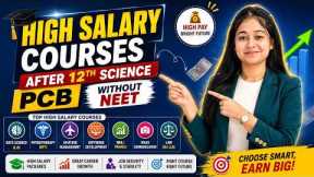 High Salary Courses After 12th PCB Without NEET 💰 Top Career Options 2026