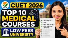 BIG UPDATE  😱 CUET 2026 - Top 10 Medical Courses - NO NEET Required | Highest Earning
