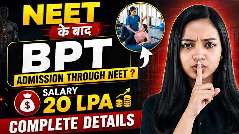 🚨 BPT Through NEET 2026? Big Update 😱 Admission, Colleges, Fees, Salary & Career Reality 🔥