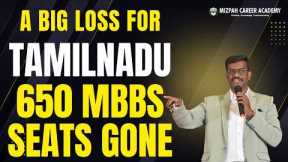 Tamil Nadu May Lose 650 MBBS Seats | Big loss for Tamil Nadu Medical Aspirants | Mizpah Academy