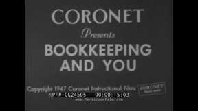  BOOKKEEPING AND YOU  1947 CAREER GUIDANCE FILM  ACCOUNTING, FINANCIAL RECORD KEEPING JOBS GG24505