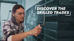 Discover the skilled trades