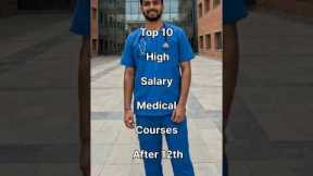 Top 10 High Salary Medical Courses After 12th | Best Medical Careers 2026