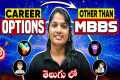 Best Career Options Other Than MBBS