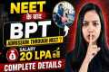 🚨 BPT Through NEET 2026? Big Update