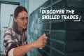 Discover the skilled trades