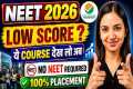 🚨 RE-NEET 2026 Low Score? Best High