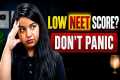 Low NEET Score? Don't Lose Hope! 30+
