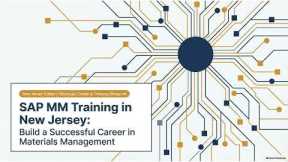 🚀 SAP MM Training in New Jersey: Build a Successful Career in Materials Management