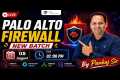 Palo Alto Firewall Training New Batch 