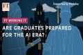 Are graduates prepared for the AI era?