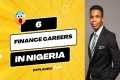 6 Finance Careers in Nigeria if you