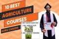 Best Agriculture Courses For A Better 