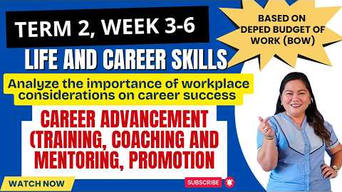 Career Advancement | Training, Coaching, Mentoring & Promotion Life & Career Skills Term 2 Weeks 3–6