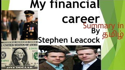 #My financial career by #Stephen #Leacock #summary in #tamil 