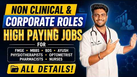 Non Clinical & Corporate for Healthcare Professionals | High-Paying Career FMGE, MBBS, BDS & AYUSH